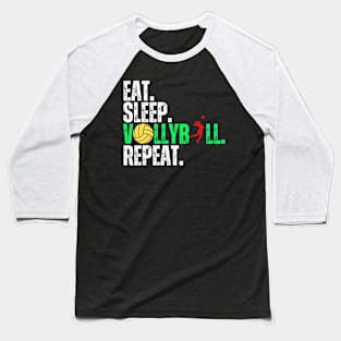 Eat Sleep Volleyball Repeat Funny Volleyball Players Boys Women Baseball T-Shirt